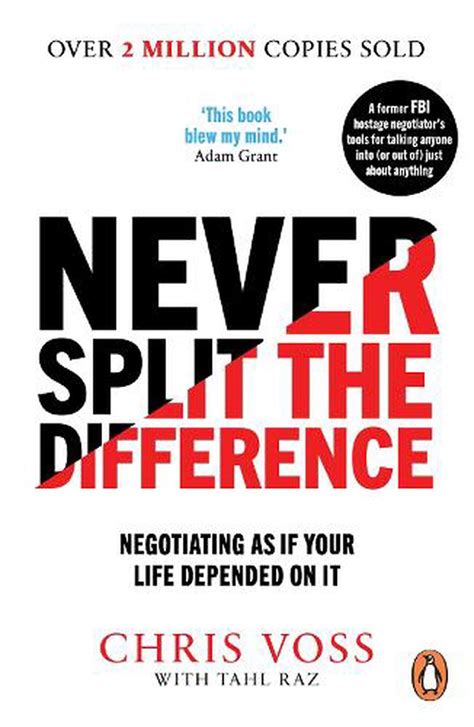 Never split the difference by chris voss. Things To Know About Never split the difference by chris voss. 